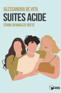 Suites Acide – Ragazze rotte