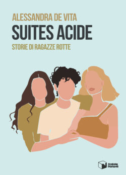 Suites Acide – Ragazze rotte