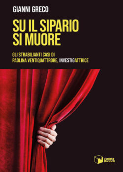 Su il sipario si muore