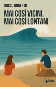 Mai così vicini, mai così lontani