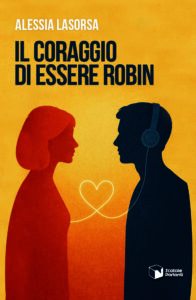 Il coraggio di essere Robin