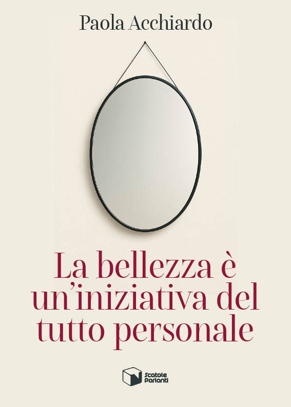 La bellezza è un’iniziativa del tutto personale