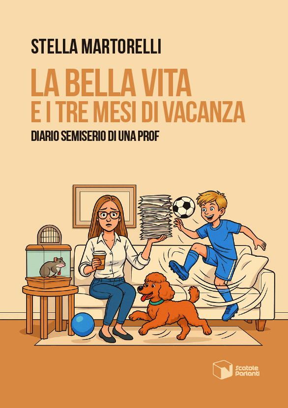 La bella vita e i tre mesi di vacanza