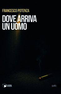 Dove arriva un uomo