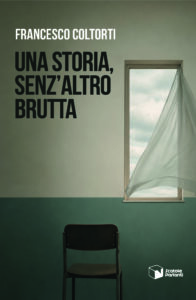 Una storia, senz’altro brutta