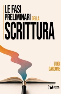 Le fasi preliminari della scrittura