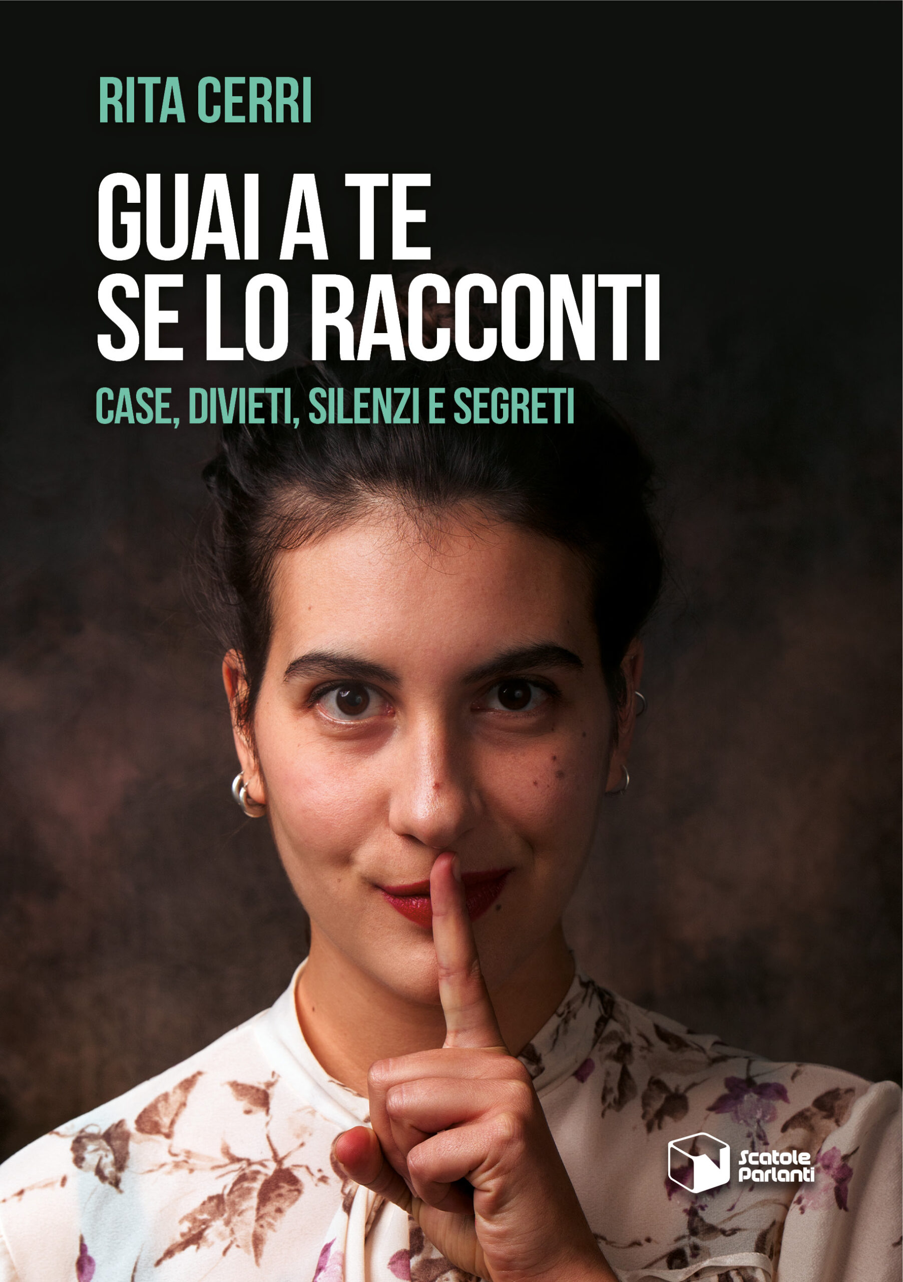 Guai a te se lo racconti